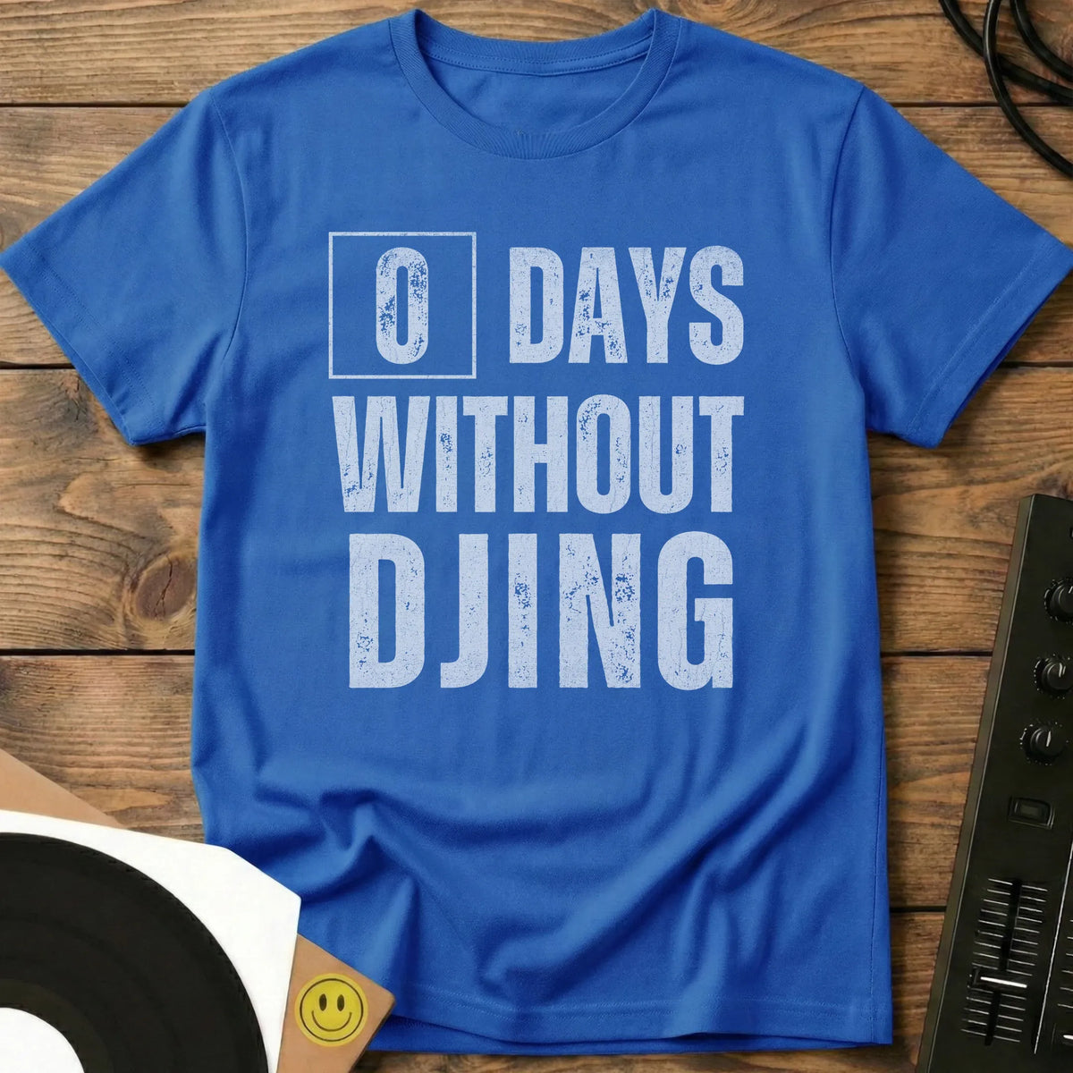 0 Days Without DJing T-Shirt Royal / S 0 Days Without DJing T-Shirt