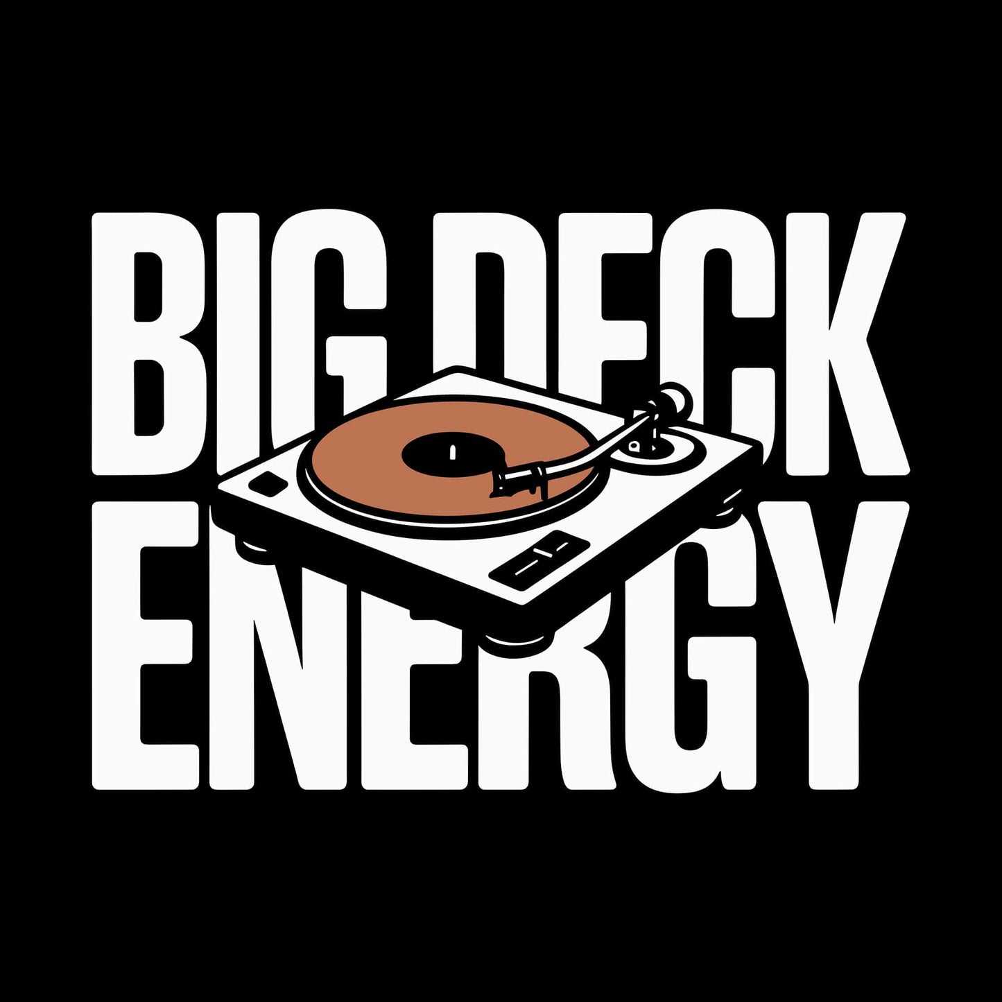 Big Deck Energy T-Shirt Big Deck Energy T-Shirt