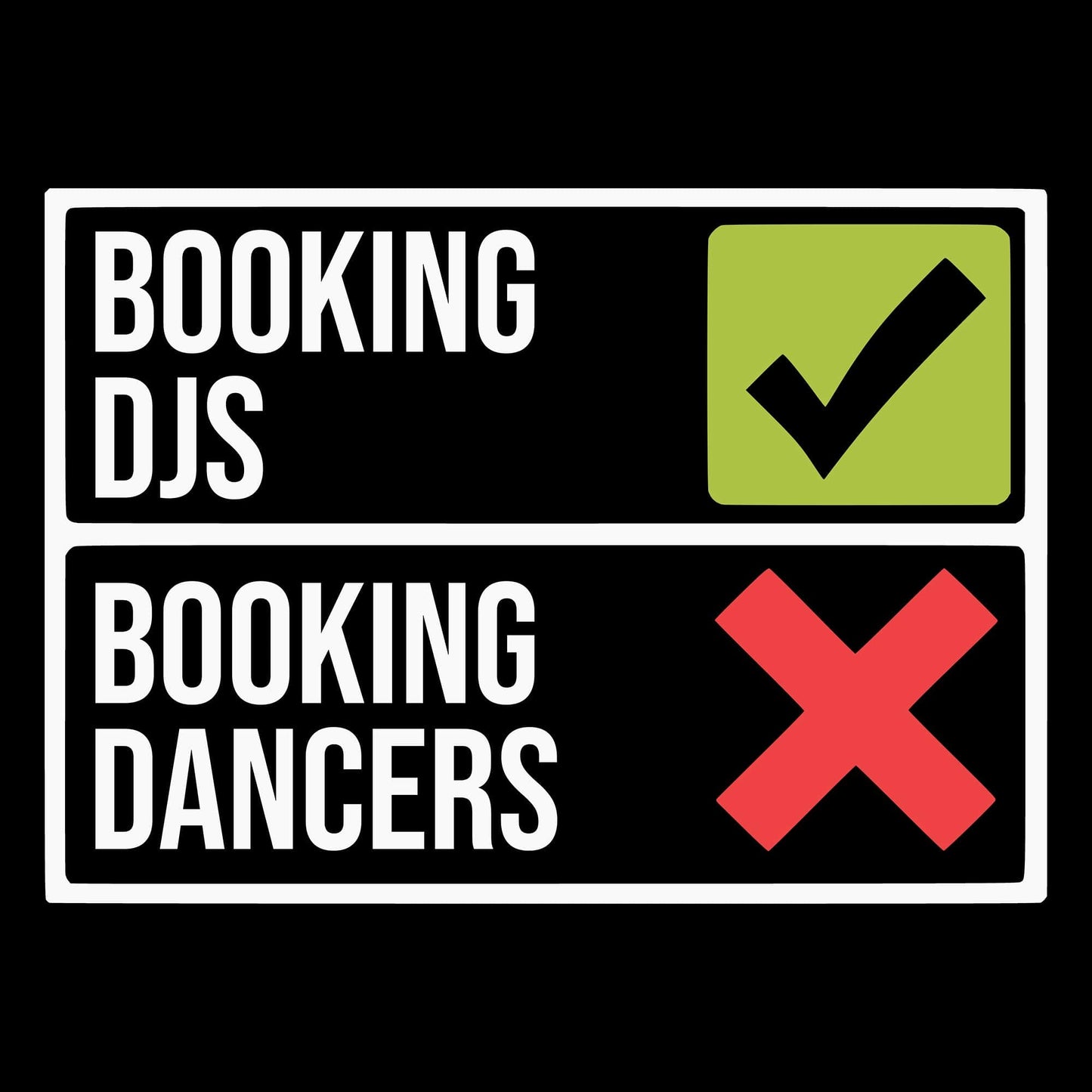 Book DJs, Not Dancers T-Shirt Book DJs, Not Dancers T-Shirt