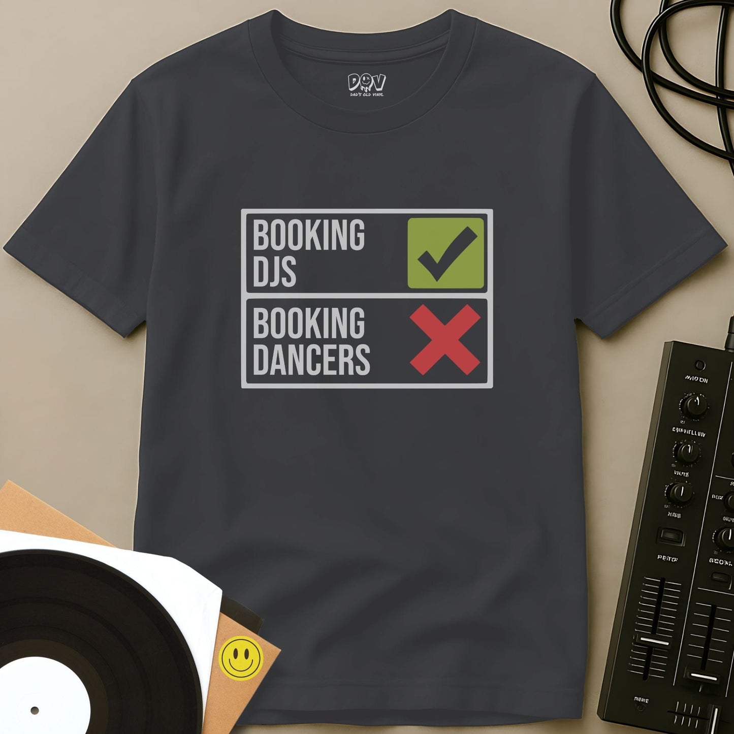 Book DJs, Not Dancers T-Shirt Charcoal / S Book DJs, Not Dancers T-Shirt