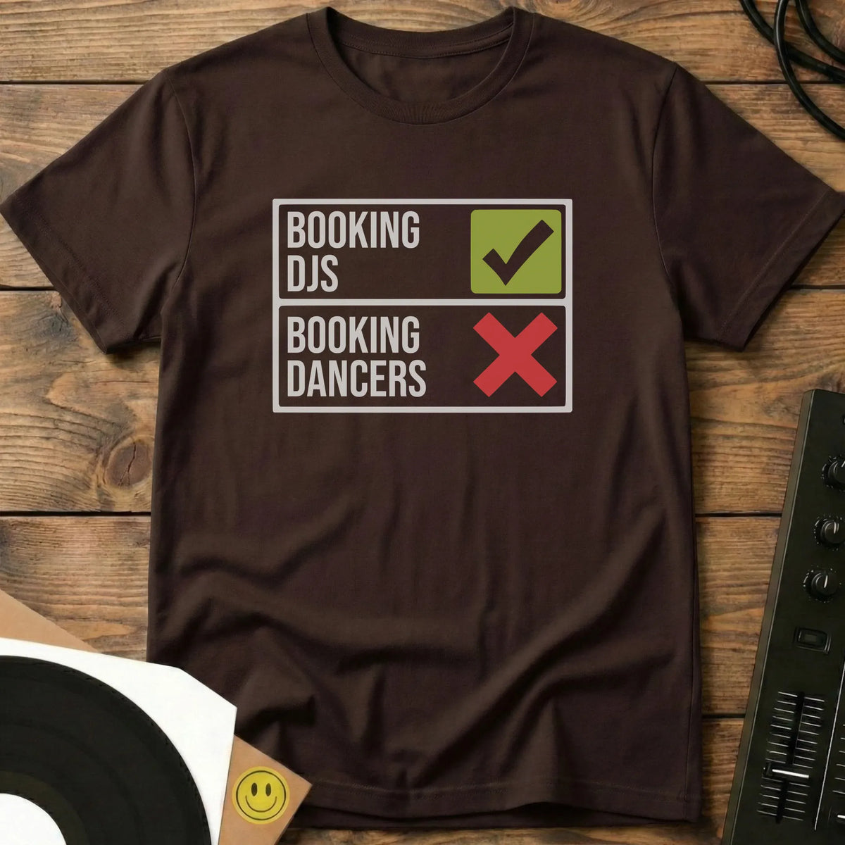 Book DJs, Not Dancers T-Shirt Dark Chocolate / S Book DJs, Not Dancers T-Shirt