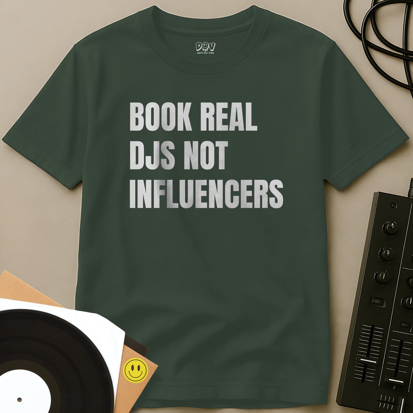 Book Real DJs Not Influencers T-Shirt Military Green / S Book Real DJs Not Influencers T-Shirt