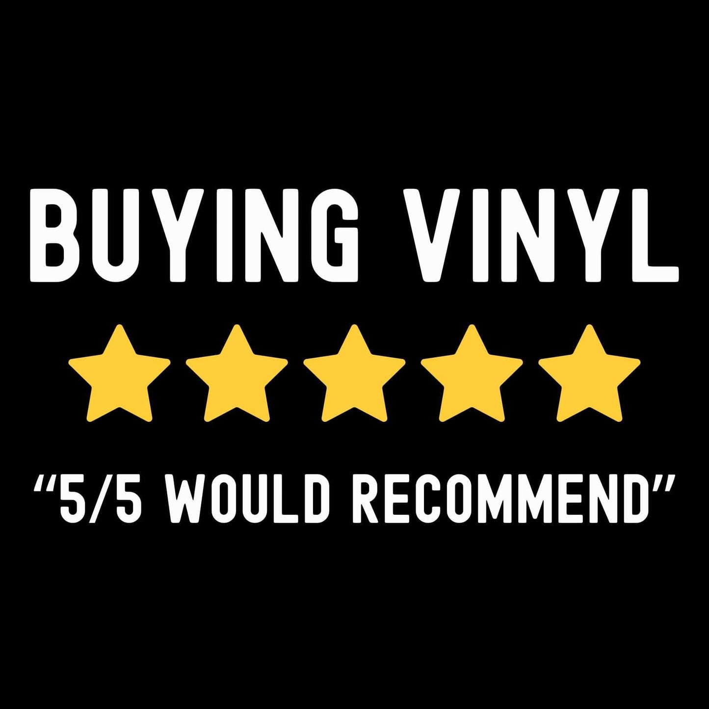 Buying Vinyl T-Shirt Buying Vinyl T-Shirt