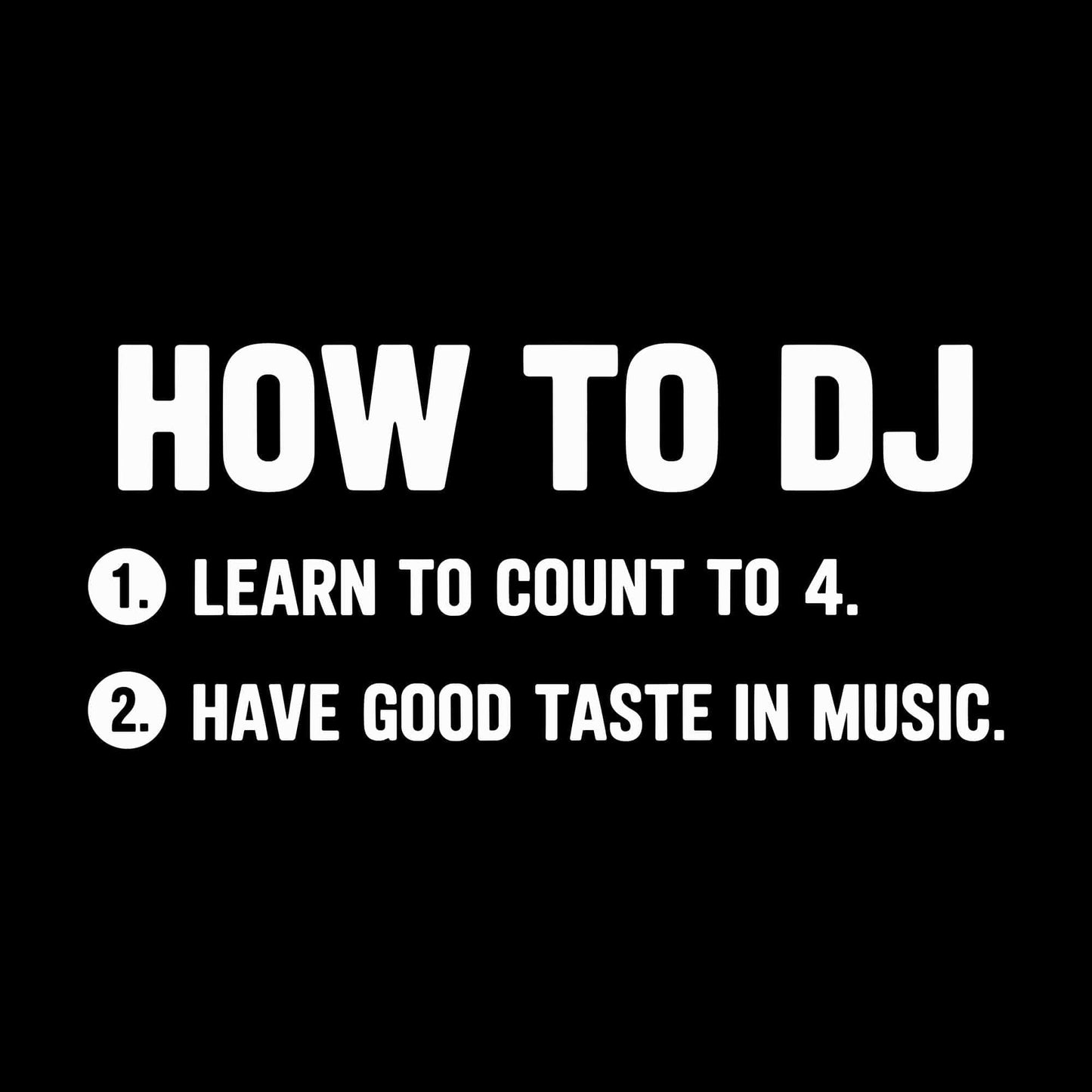 How to DJ T-Shirt How to DJ T-Shirt