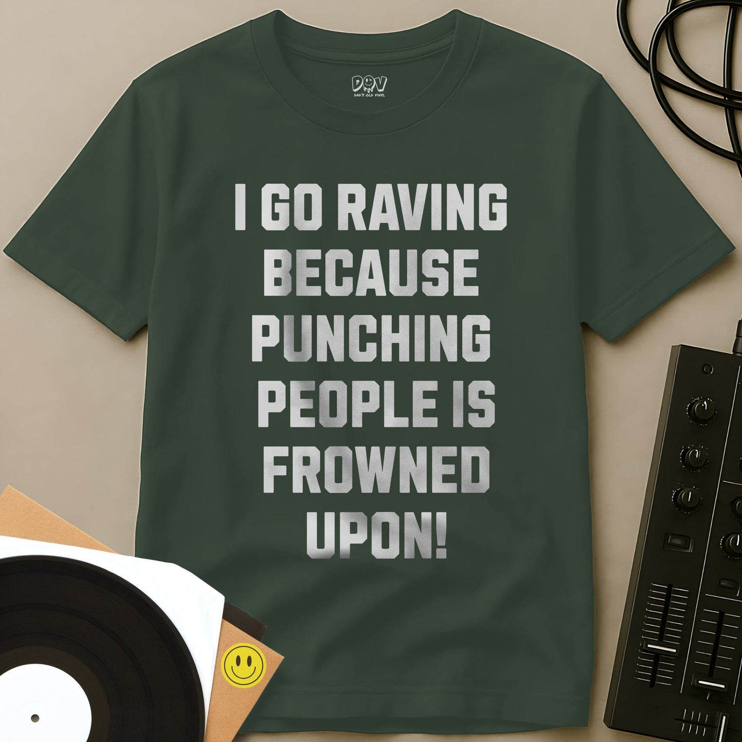 I Go Raving T-Shirt Military Green / S I Go Raving T-Shirt