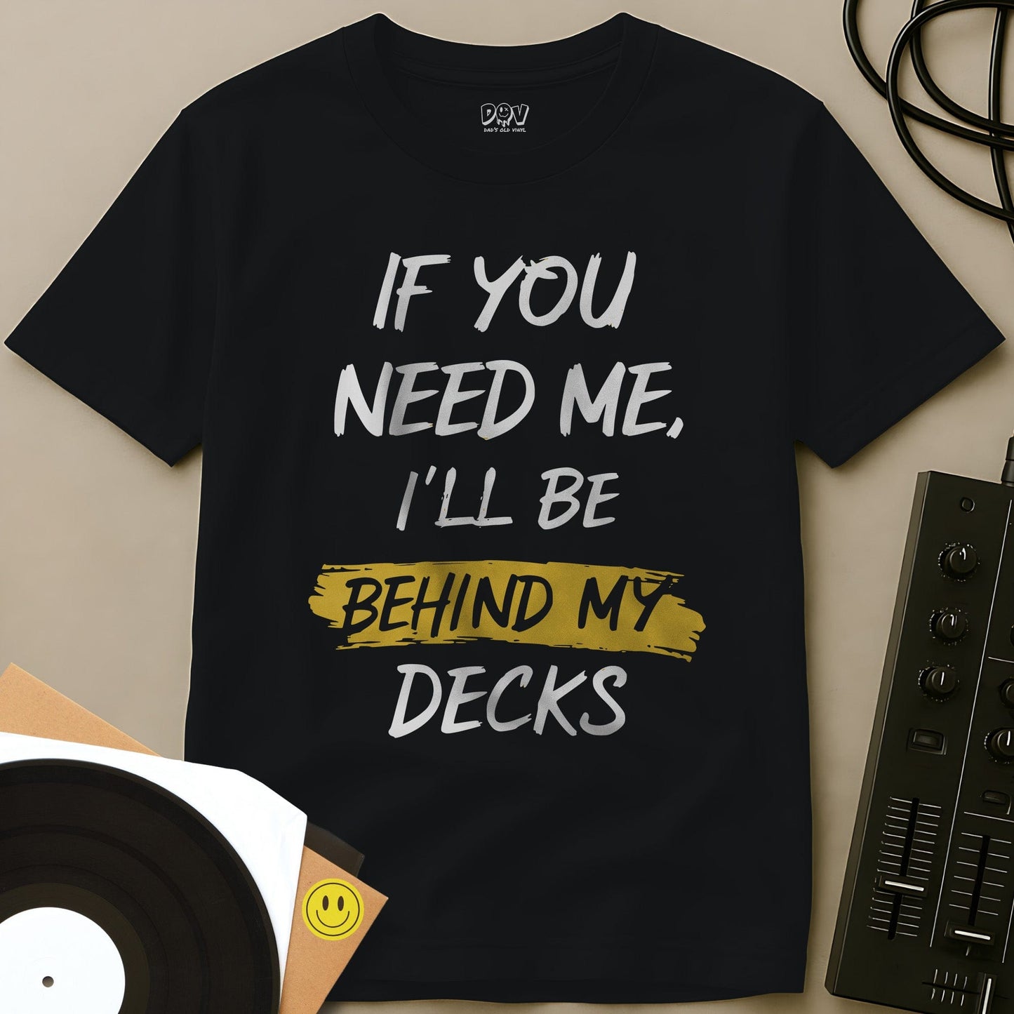 If You Need Me T-Shirt Black / S If You Need Me T-Shirt