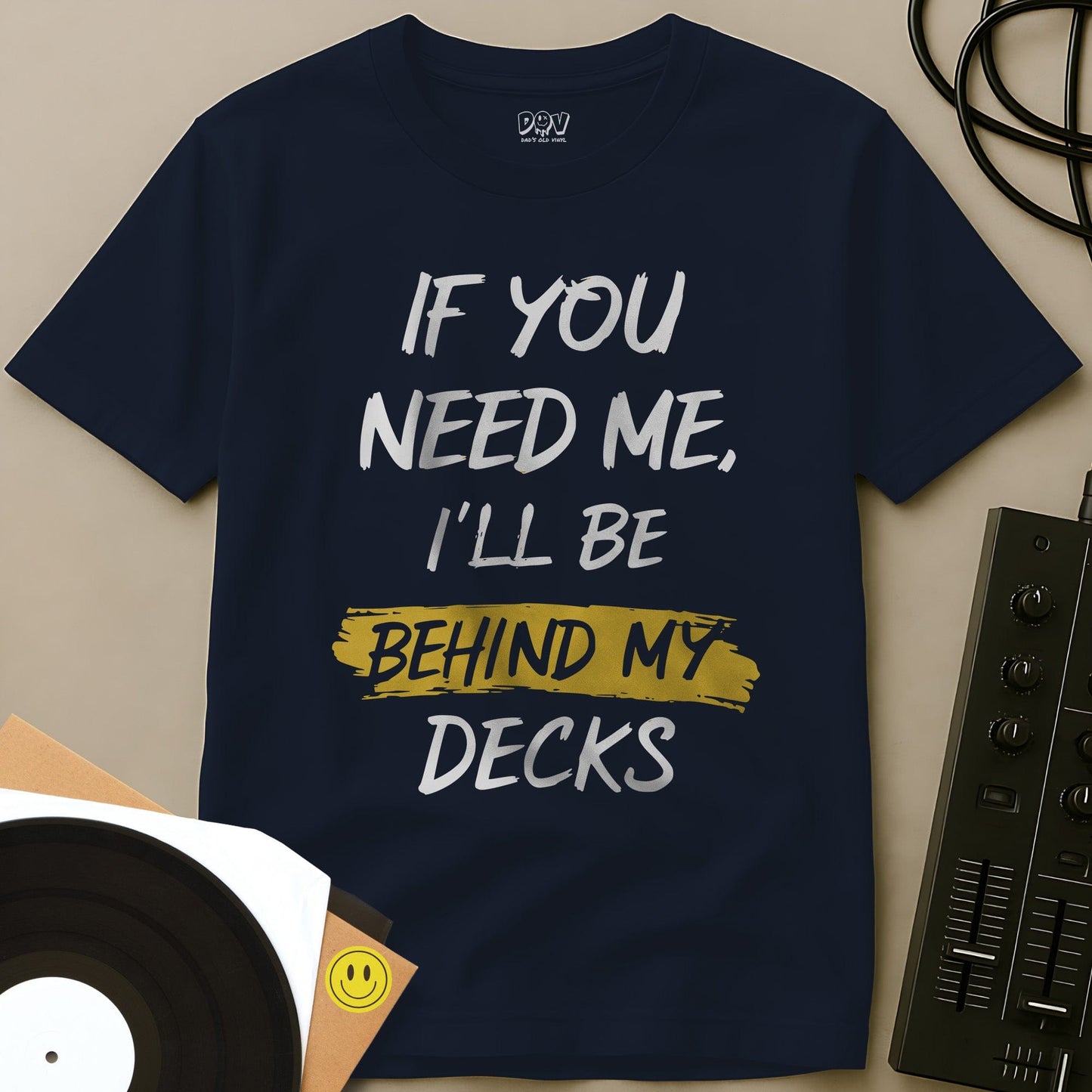 If You Need Me T-Shirt Navy / S If You Need Me T-Shirt