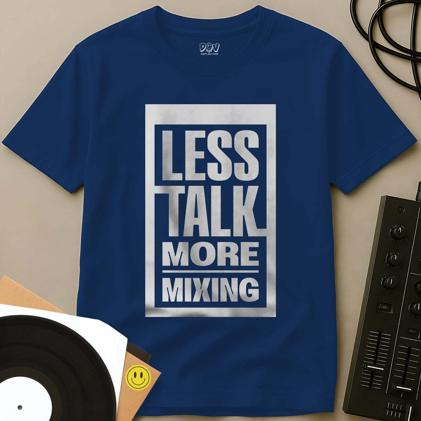 Less Talk More Mixing T-Shirt Royal / S Less Talk More Mixing T-Shirt