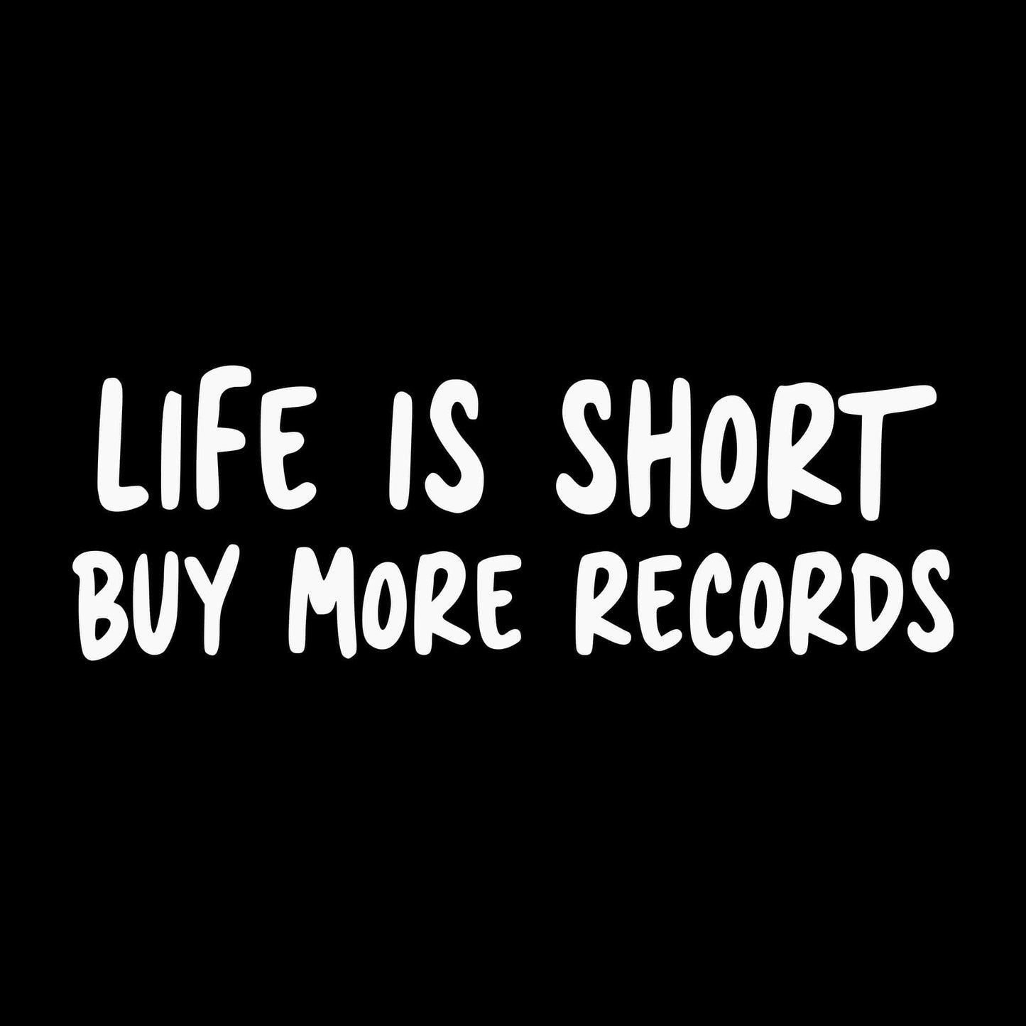 Life Is Short T-Shirt Life Is Short T-Shirt