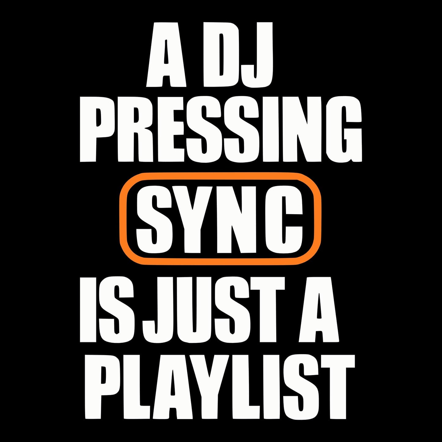Printify A DJ Pressing Sync T-Shirt