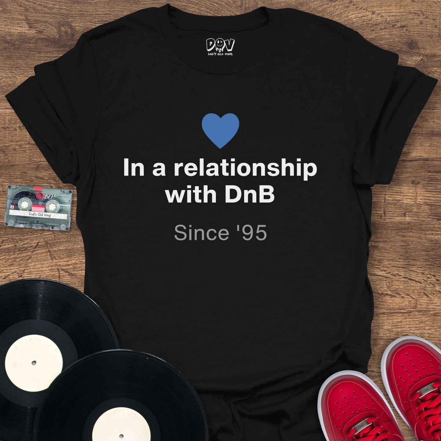 Printify In A Relationship With DnB T-Shirt
