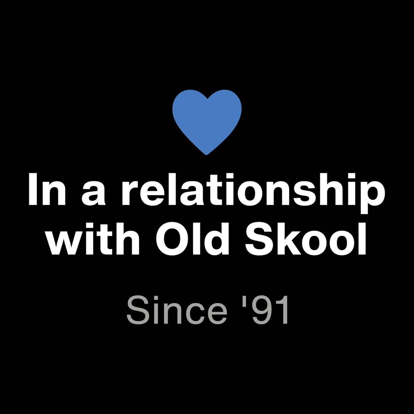 Printify In A Relationship With Old Skool T-Shirt
