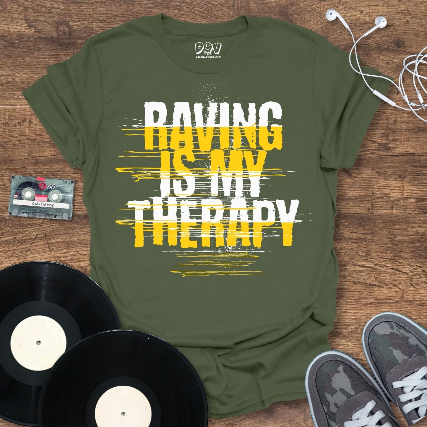 Raving Is My Therapy T-Shirt Military Green / S Raving Is My Therapy T-Shirt
