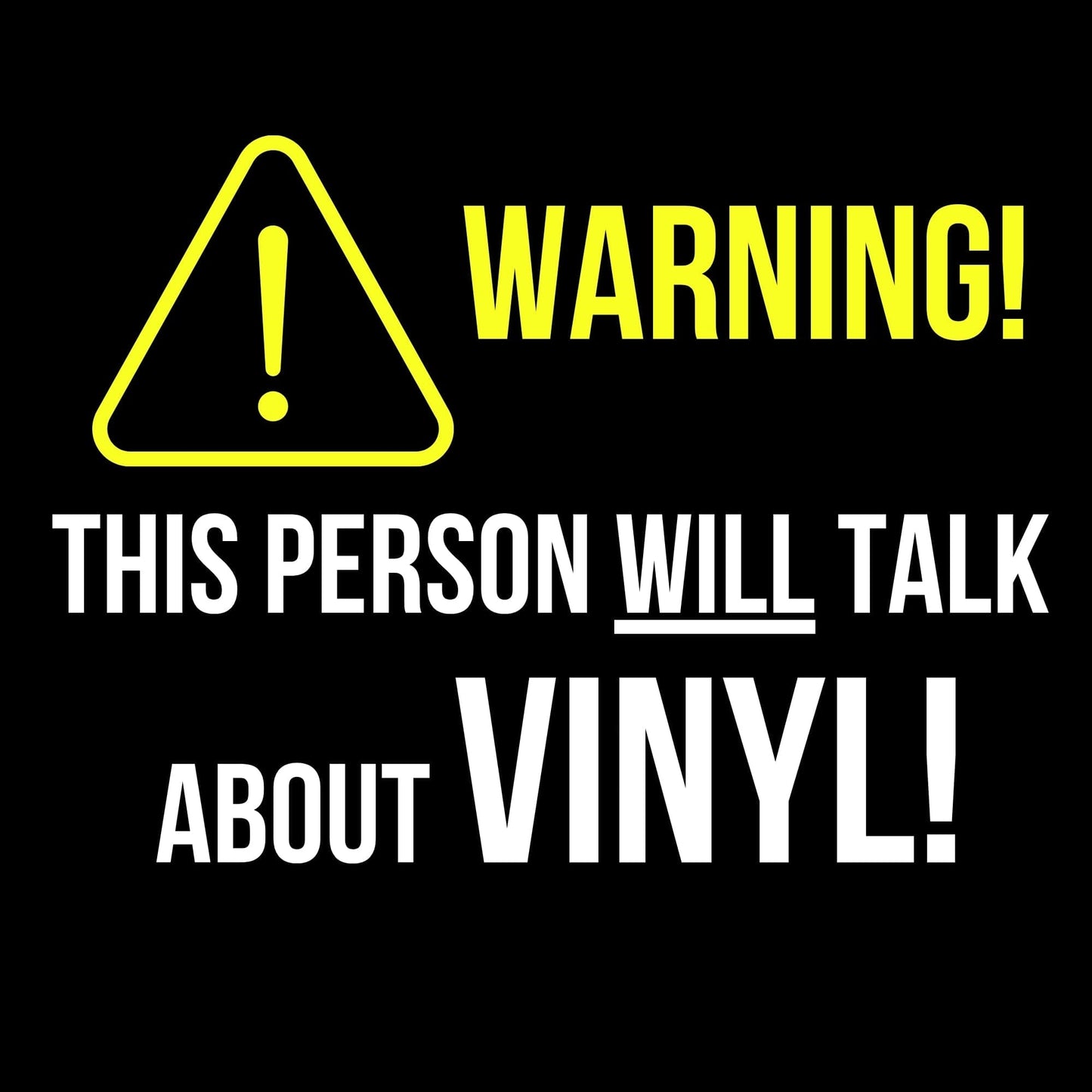 Talk About Vinyl T-Shirt Talk About Vinyl T-Shirt