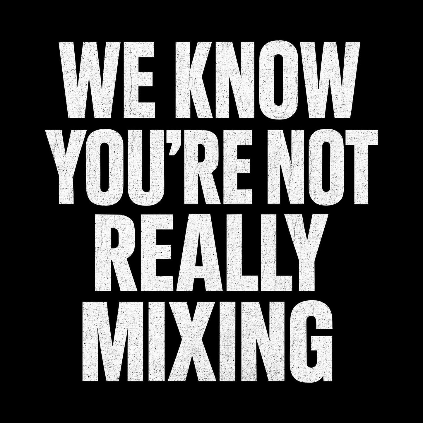 We Know T-Shirt We Know T-Shirt