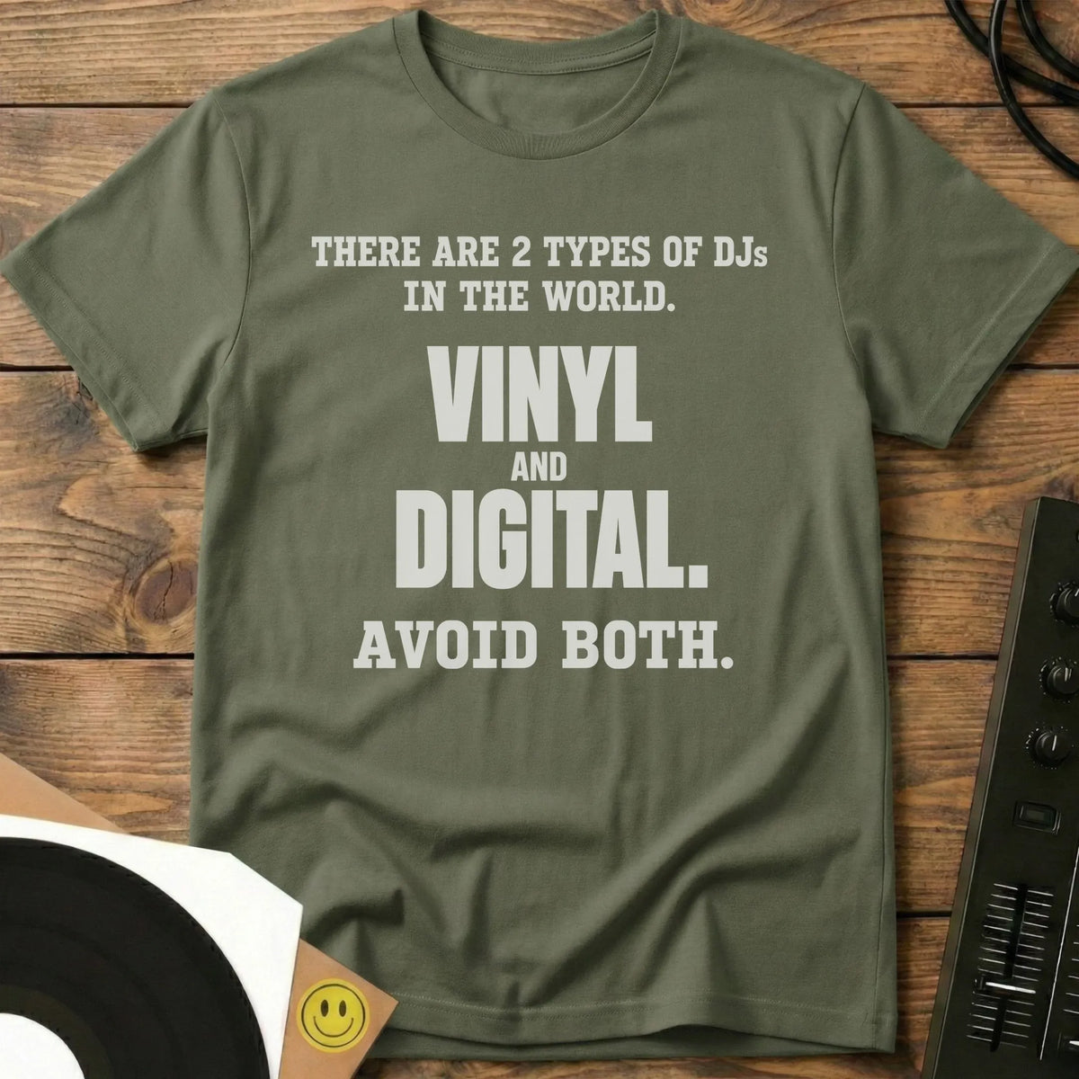 2 Types Of DJs T-Shirt Military Green / S 2 Types Of DJs T-Shirt