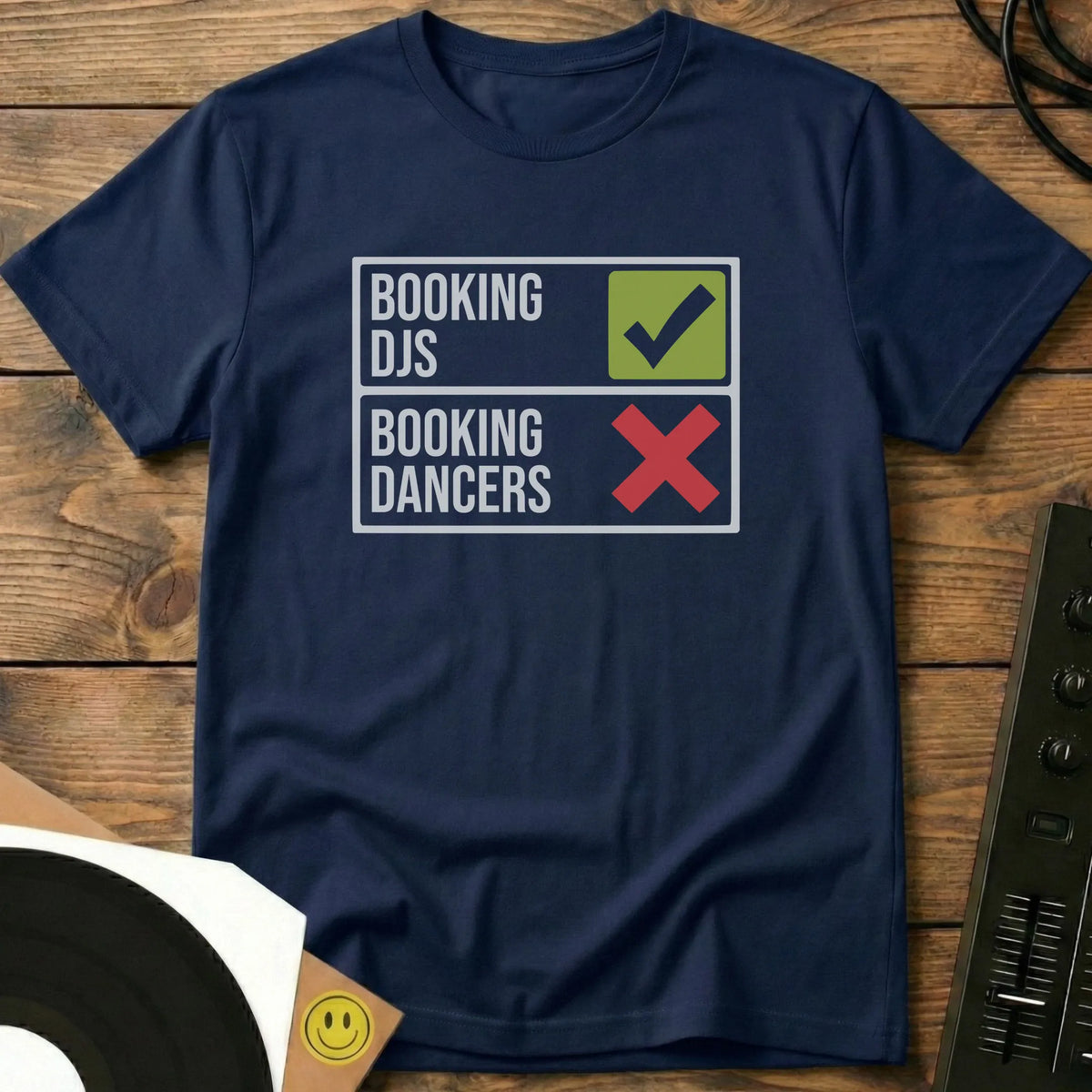 Book DJs, Not Dancers T-Shirt Navy / S Book DJs, Not Dancers T-Shirt
