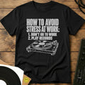 Avoid Stress At Work T-Shirt Black / S Avoid Stress At Work T-Shirt