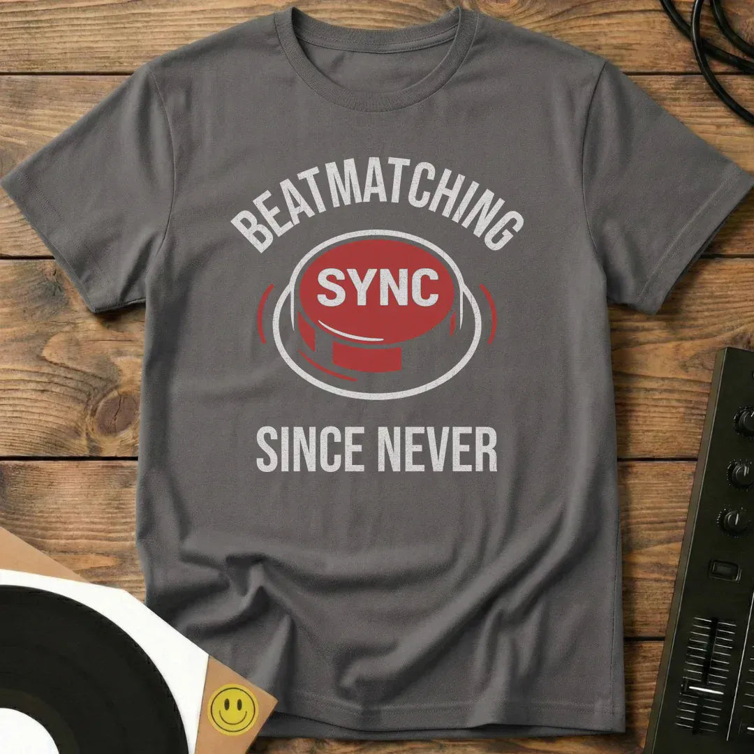 Beatmatching Since Never T-Shirt Charcoal / S Beatmatching Since Never T-Shirt