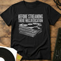 Before Streaming T-Shirt Black / S Before Streaming T-Shirt