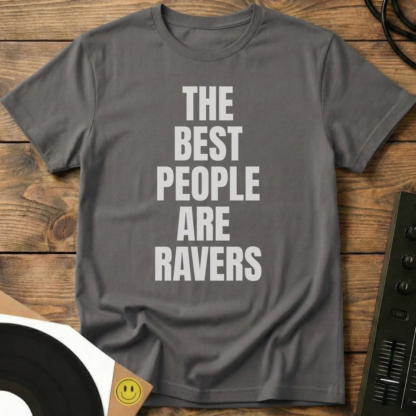 Best People Are Ravers T-Shirt Charcoal / S Best People Are Ravers T-Shirt