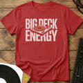 Big Deck Energy T-Shirt Red / S Big Deck Energy T-Shirt