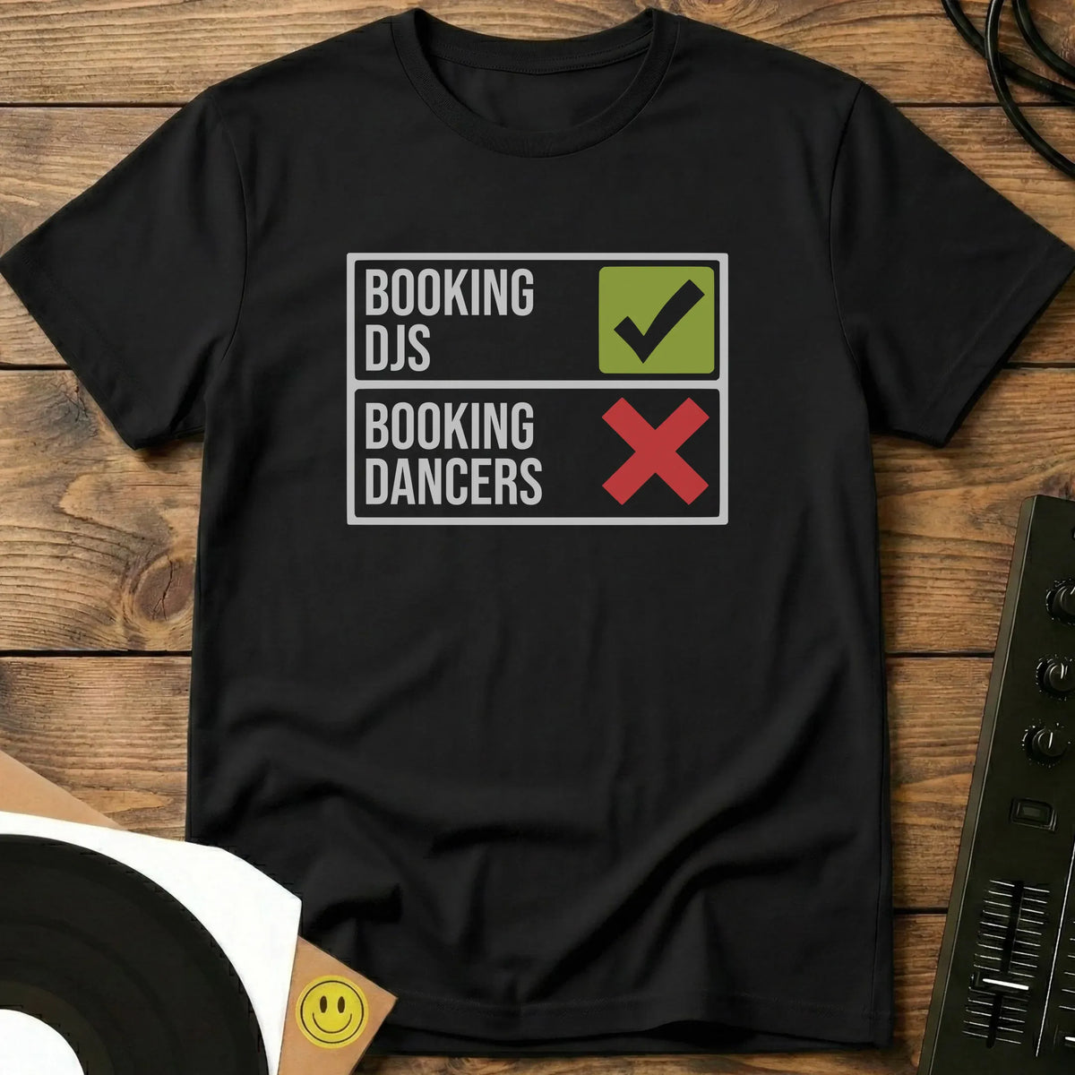 Book DJs, Not Dancers T-Shirt Black / S Book DJs, Not Dancers T-Shirt