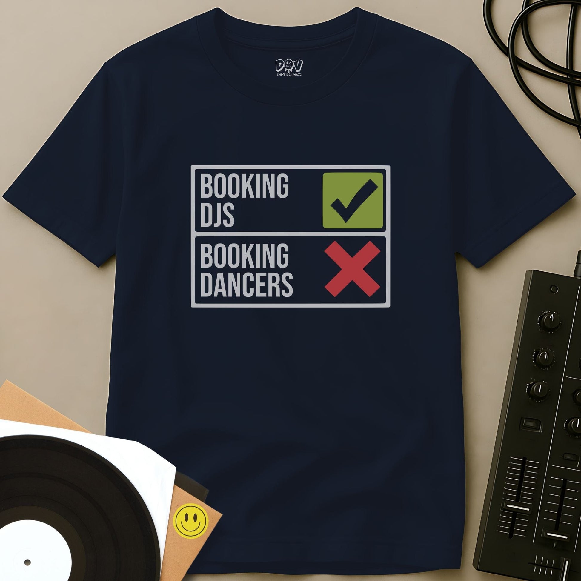 Book DJs, Not Dancers T-Shirt Navy / S Book DJs, Not Dancers T-Shirt