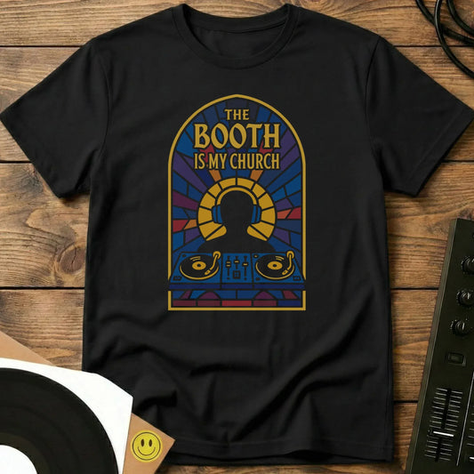 Booth Is My Church T-Shirt Black / S Booth Is My Church T-Shirt