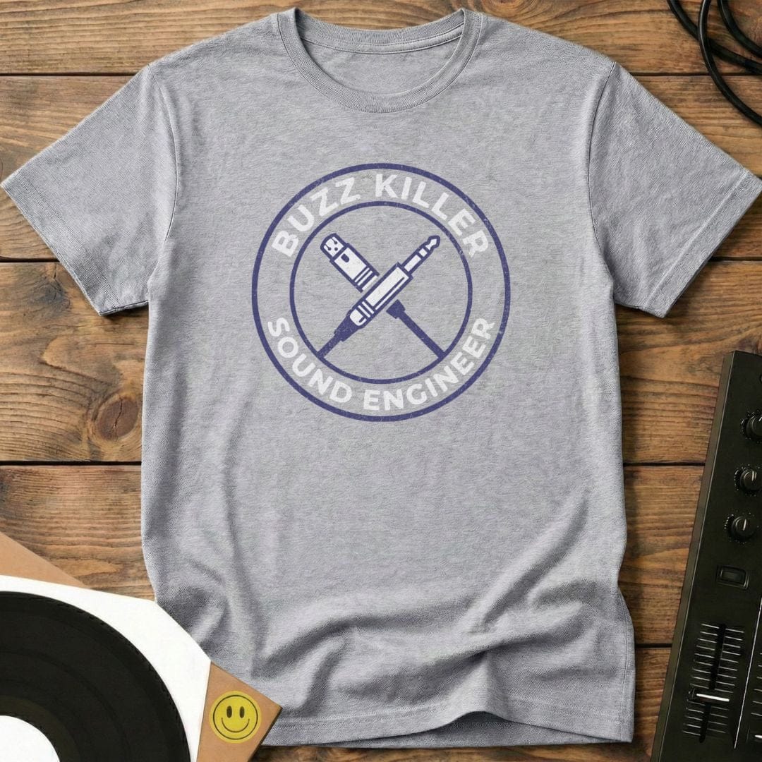 Buzz Killer Sound Engineer T-Shirt Sport Grey / S Buzz Killer Sound Engineer T-Shirt