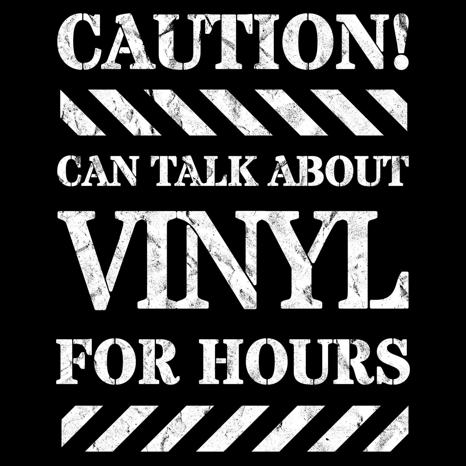 Can Talk About Vinyl T-Shirt Can Talk About Vinyl T-Shirt