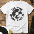 Certified Record Handler T-Shirt White / S Certified Record Handler T-Shirt