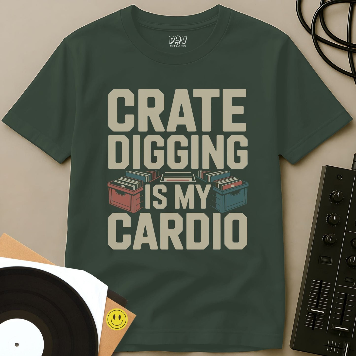 Crate Digging Is My Cardio T-Shirt Military Green / S Crate Digging Is My Cardio T-Shirt