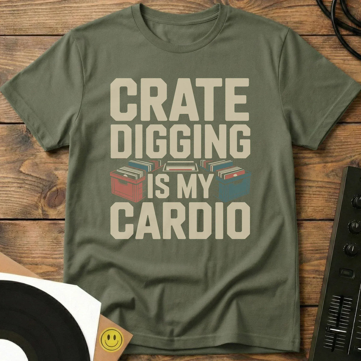 Crate Digging Is My Cardio T-Shirt Military Green / S Crate Digging Is My Cardio T-Shirt