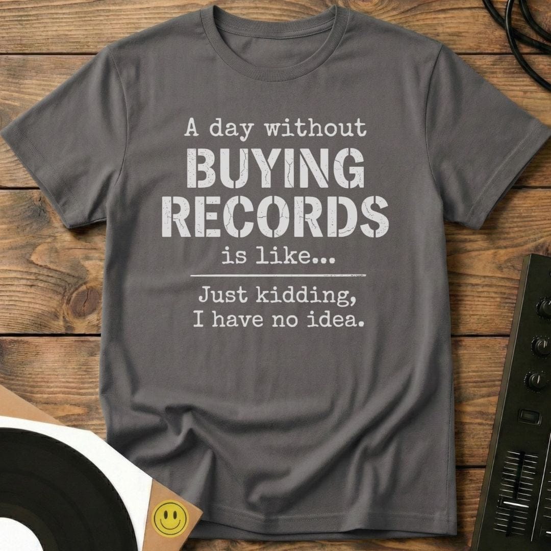 Day Without Buying Records T-Shirt Charcoal / S Day Without Buying Records T-Shirt