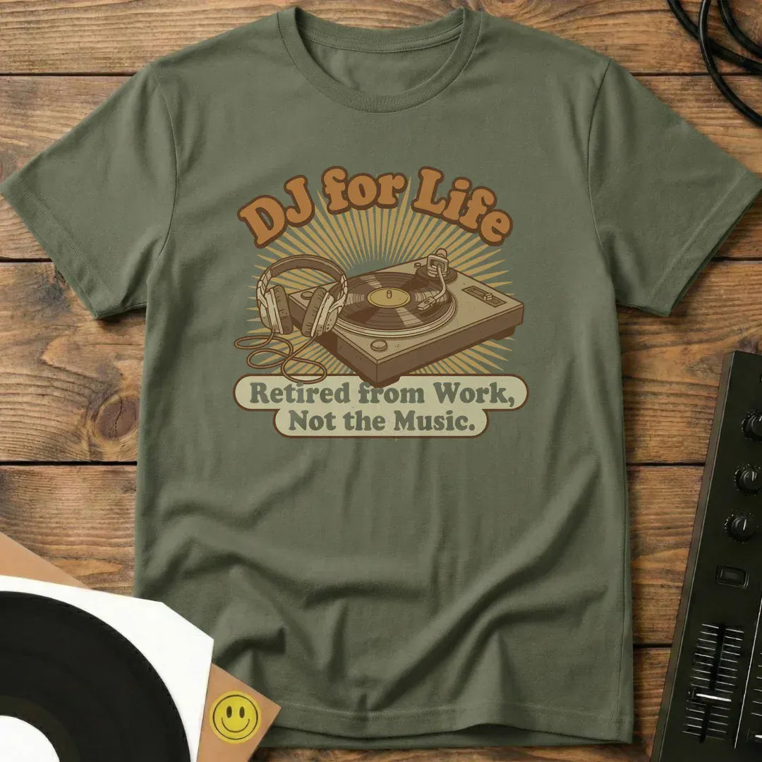 DJ For Life T-Shirt Military Green / S DJ For Life T-Shirt