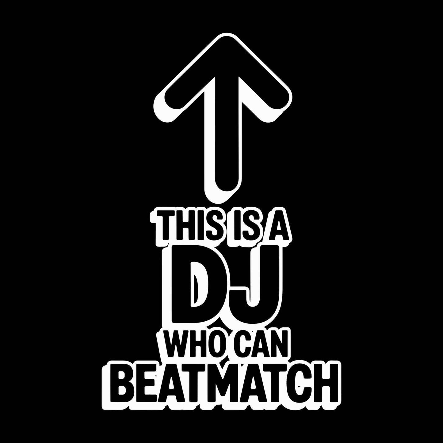 DJ Who Can Beatmatch T-Shirt DJ Who Can Beatmatch T-Shirt