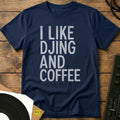 DJing And Coffee T-Shirt Navy / S DJing And Coffee T-Shirt