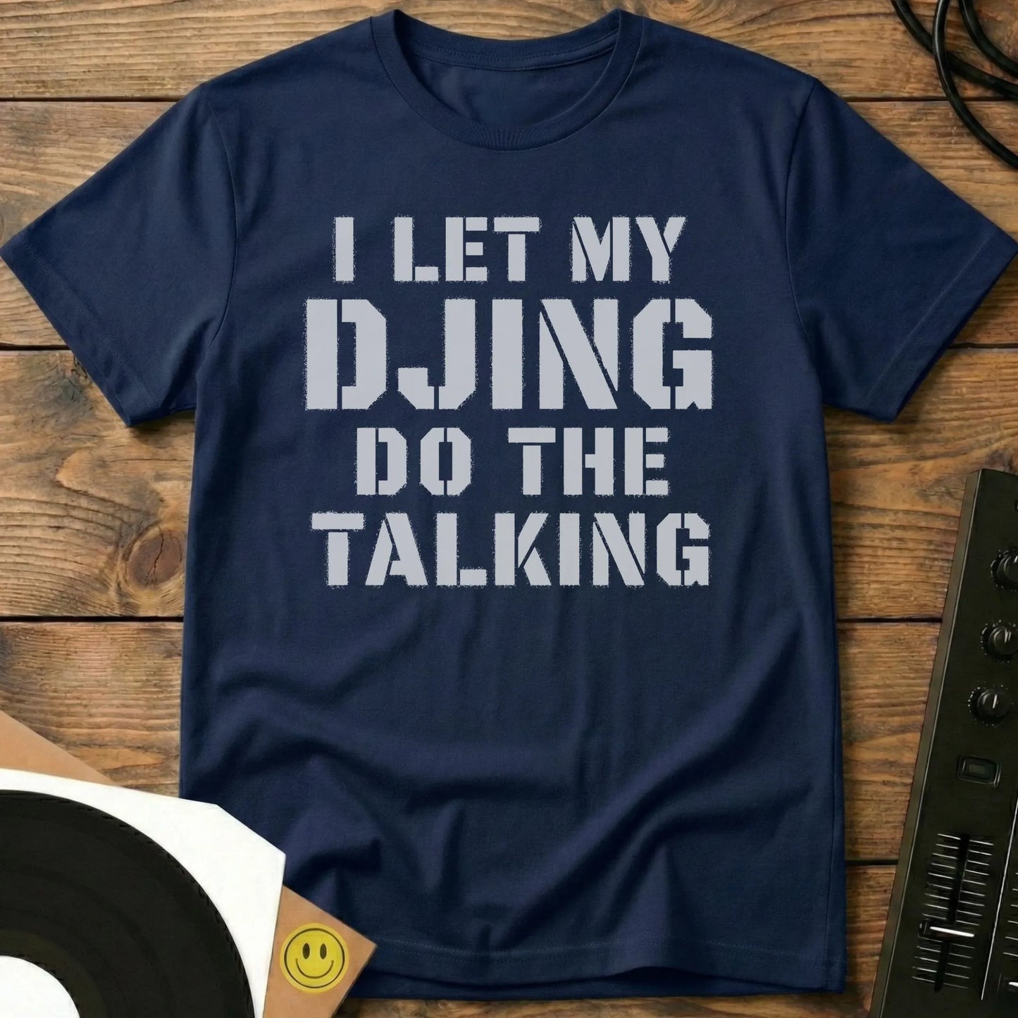 DJing Do The Talking T-Shirt Navy / S DJing Do The Talking T-Shirt