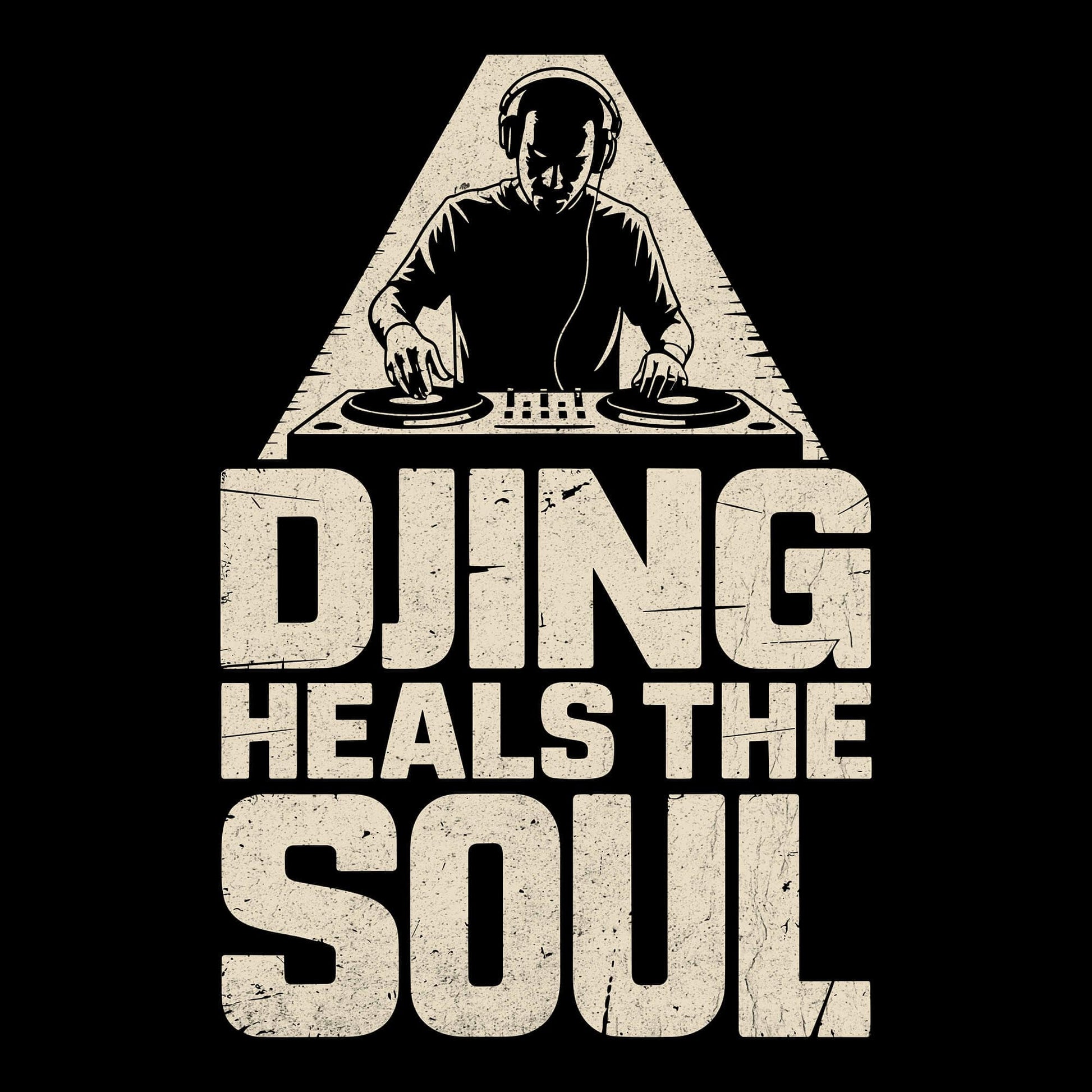 DJing Heals The Soul T-Shirt DJing Heals The Soul T-Shirt