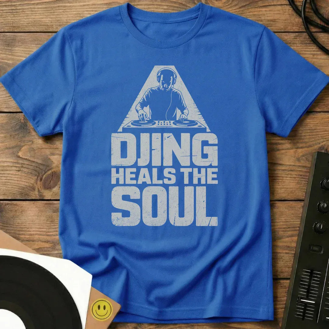 DJing Heals The Soul T-Shirt Royal / S DJing Heals The Soul T-Shirt