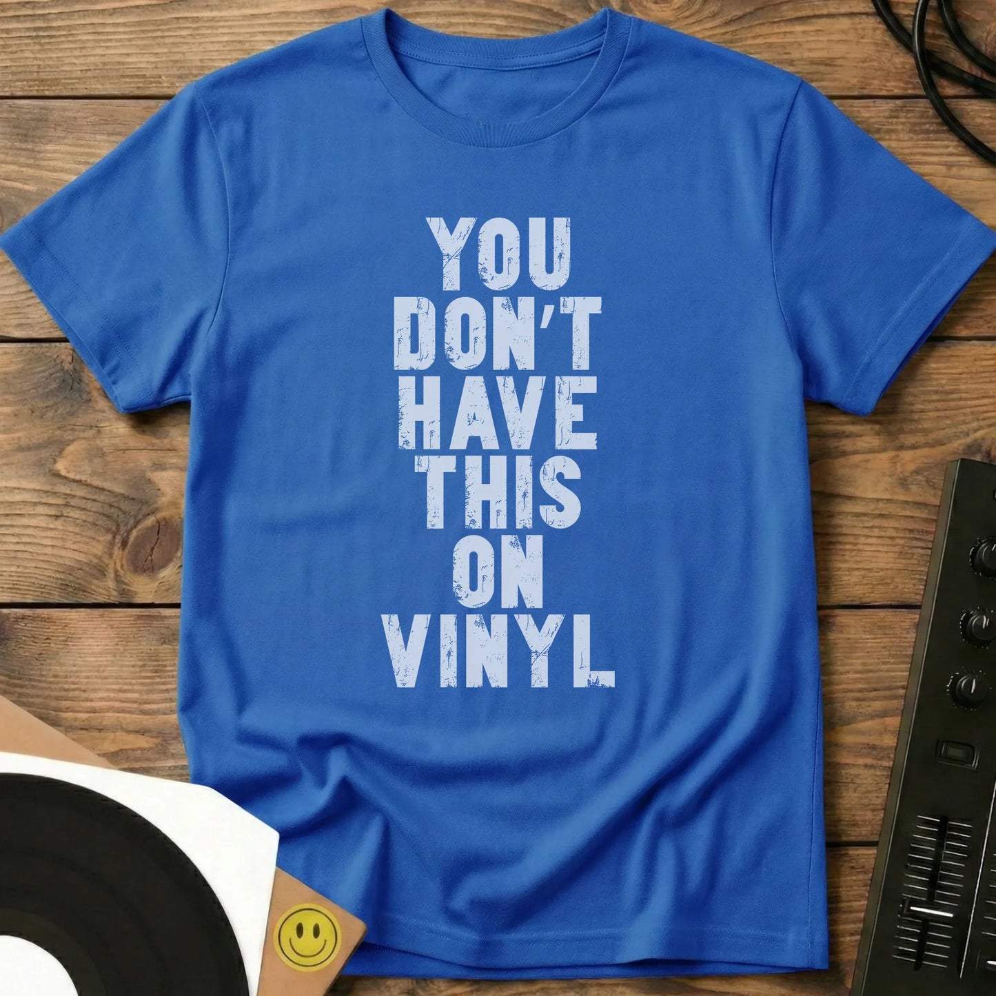 Don't Have This On Vinyl White T-Shirt Royal / S Don't Have This On Vinyl White T-Shirt