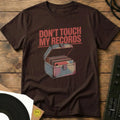 Don’t Touch My Records T-Shirt Dark Chocolate / S Don’t Touch My Records T-Shirt