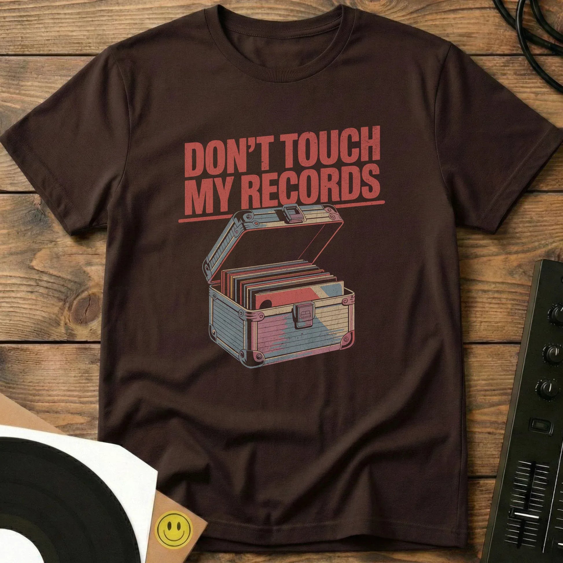 Don’t Touch My Records T-Shirt Dark Chocolate / S Don’t Touch My Records T-Shirt