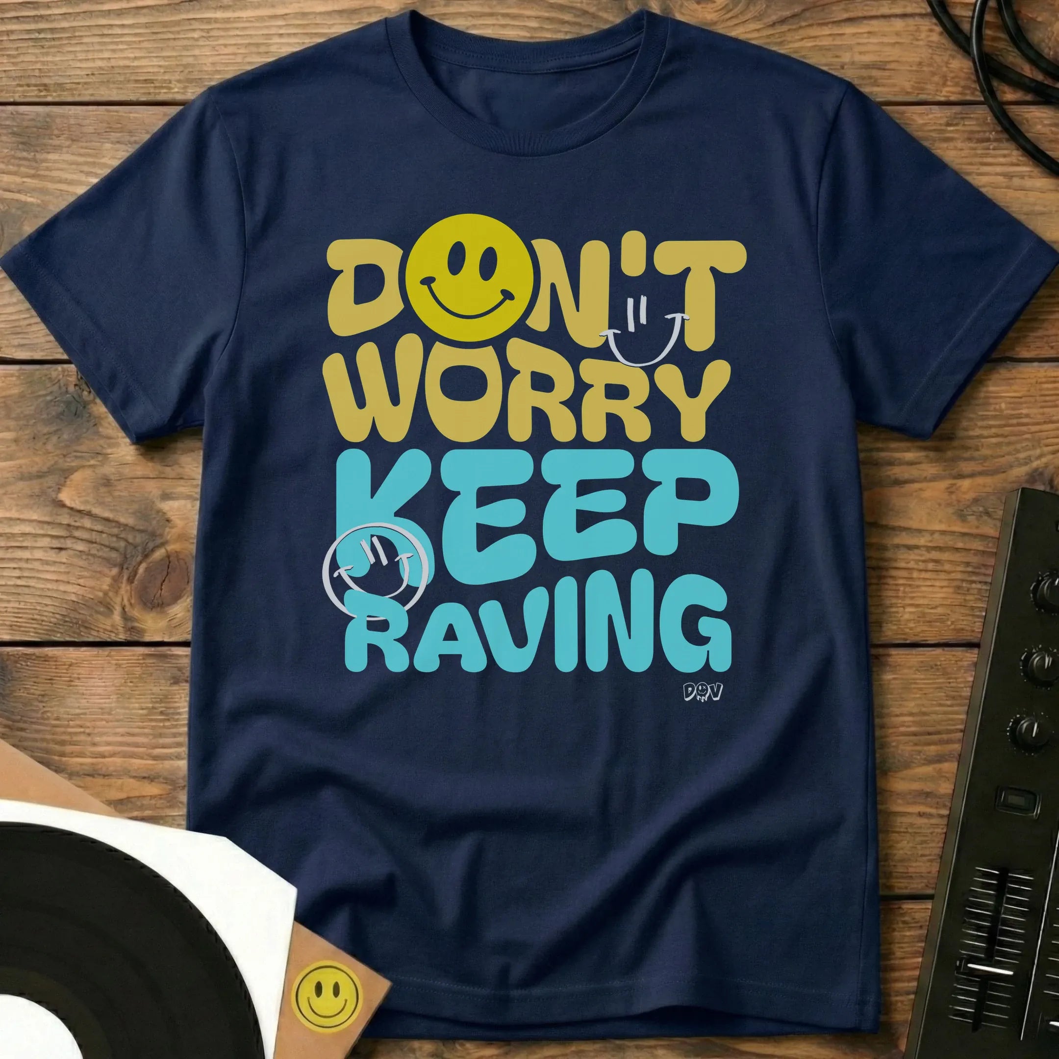 Don’t Worry Keep Raving T-Shirt Navy / S Don’t Worry Keep Raving T-Shirt