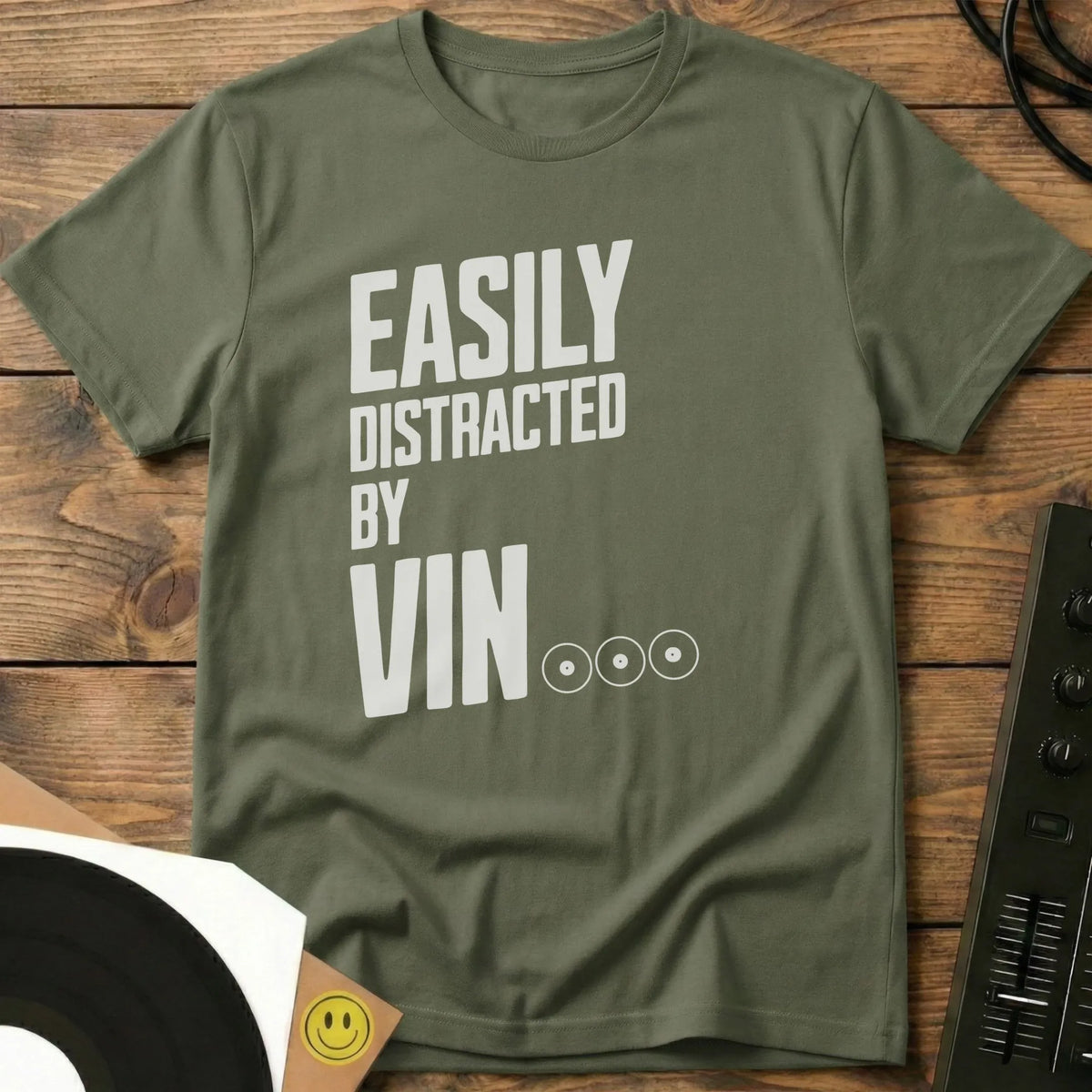 Easily Distracted By Vinyl T-Shirt Military Green / S Easily Distracted By Vinyl T-Shirt