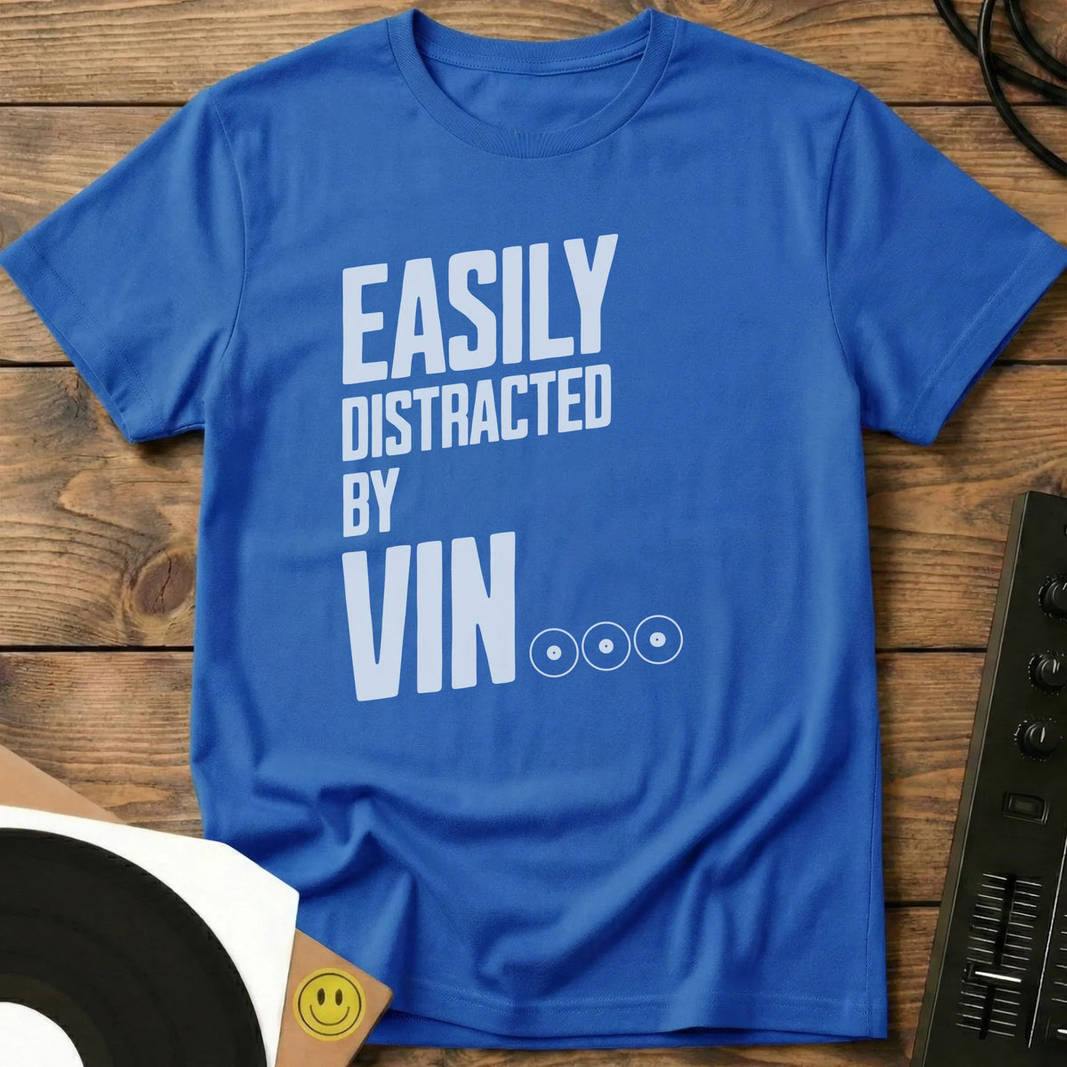Easily Distracted By Vinyl T-Shirt Royal / S Easily Distracted By Vinyl T-Shirt