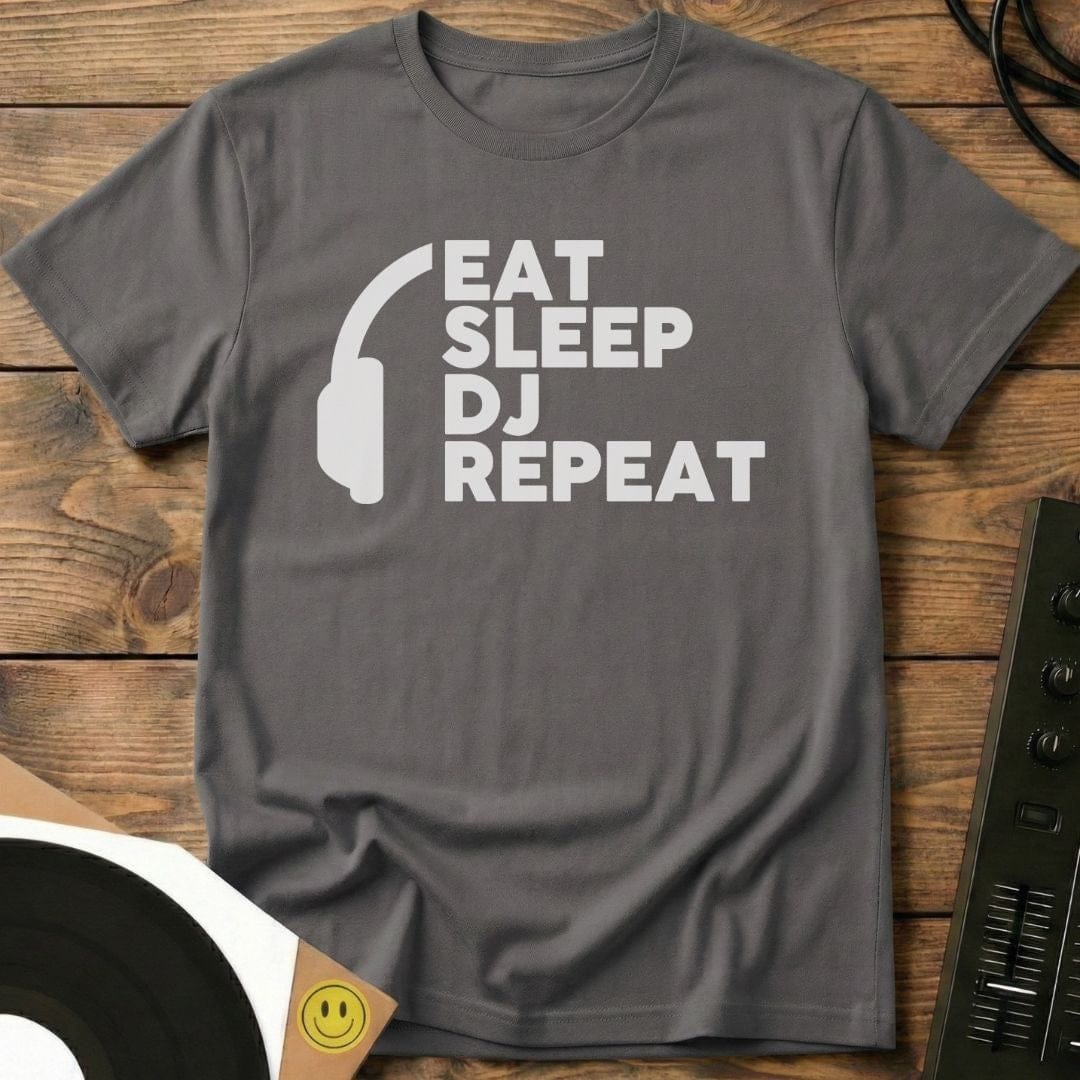Eat, Sleep, DJ, Repeat T-Shirt Charcoal / S Eat, Sleep, DJ, Repeat T-Shirt