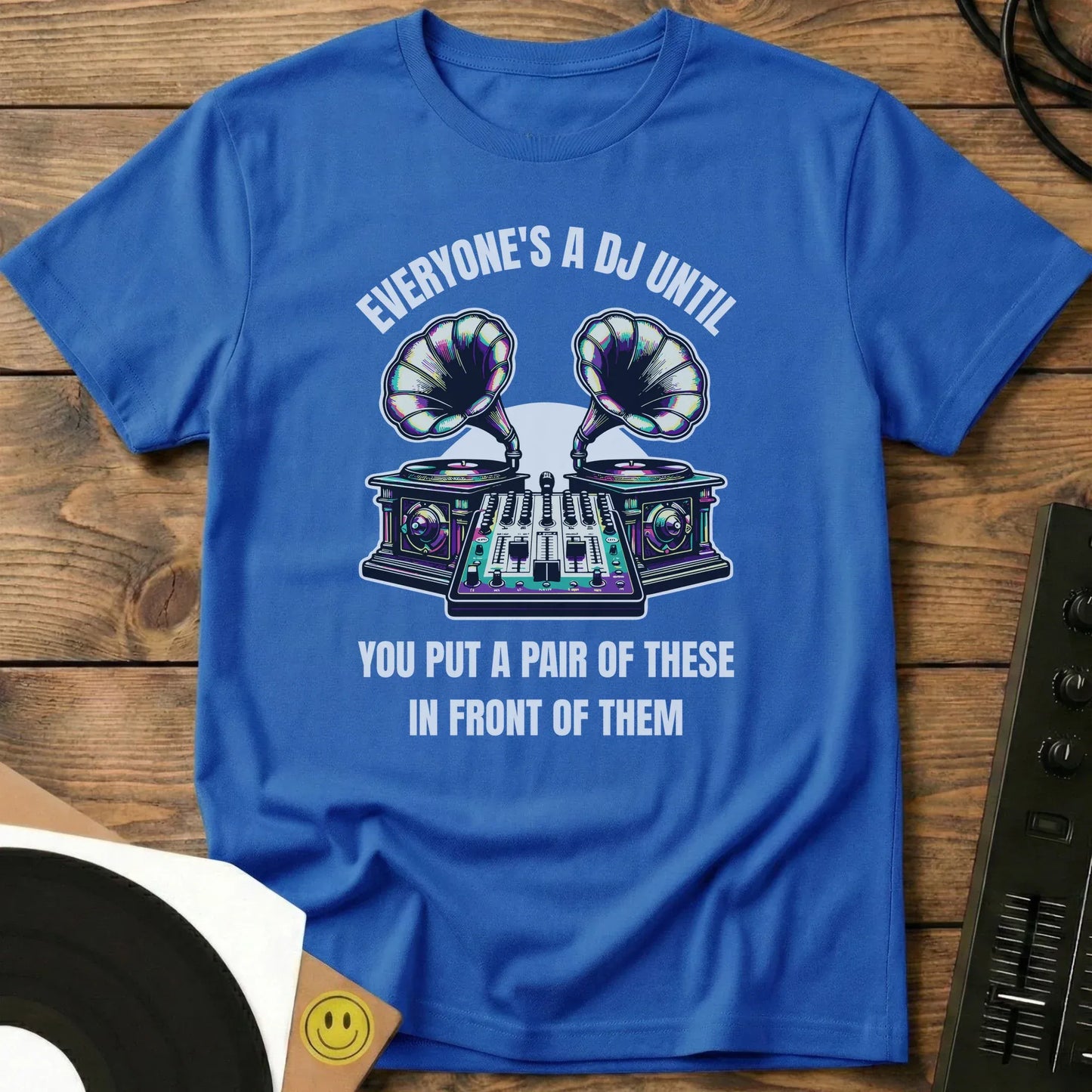 Everyone's A DJ T-Shirt Royal / S Everyone's A DJ Until - Unisex Short-sleeve T-Shirt 