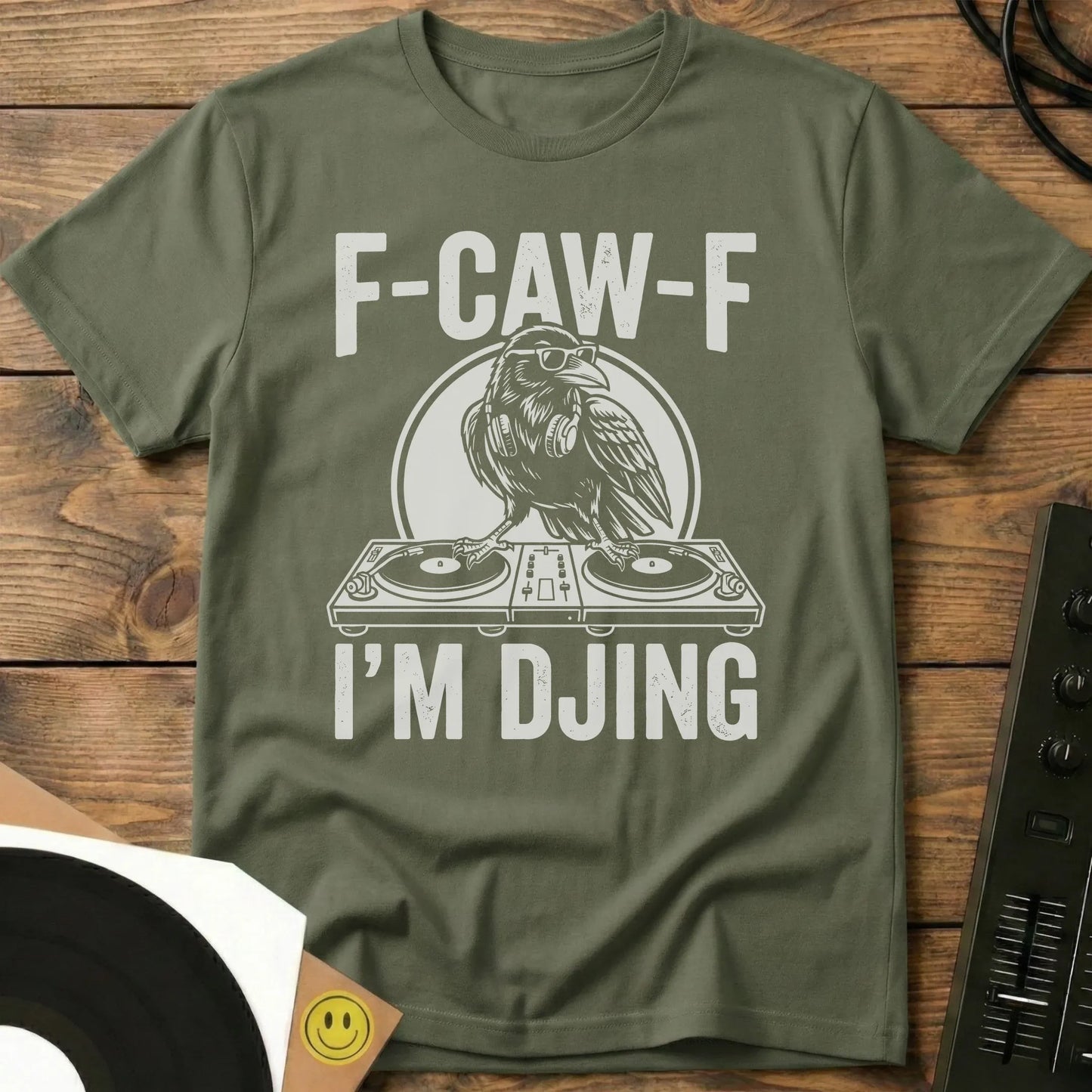 F-CAW-F I'm DJing T-Shirt Military Green / S F-CAW-F I'm DJing T-Shirt